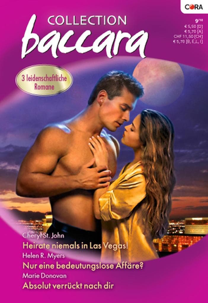 Collection Baccara Band 292: Absolut verrückt nach dir / Nur eine bedeutungslose Affäre? / Heirate niemals in Las Vegas! /