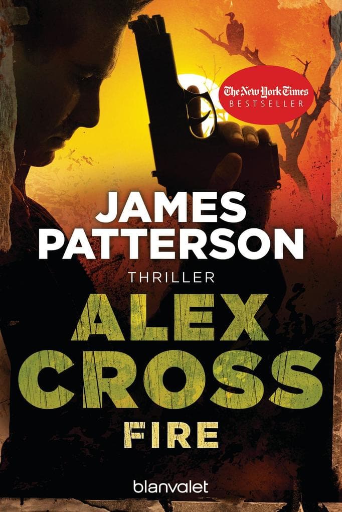 Fire - Alex Cross 14: Thriller