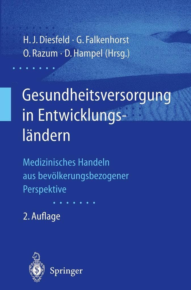 Gesundheitsversorgung in Entwicklungsländern: Medizinisches Handeln aus bevölkerungsbezogener Perspektive