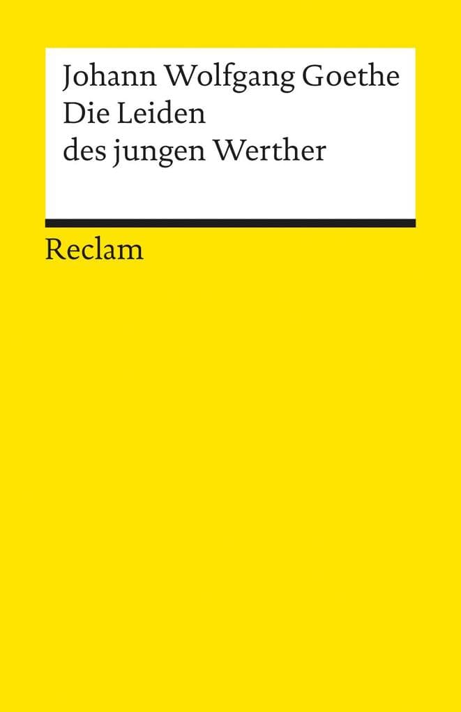 Die Leiden des jungen Werther. Textausgabe mit Nachwort: Goethe, Johann Wolfgang - Deutsch-Lektüre, Deutsche Klassiker der Literatur - 67