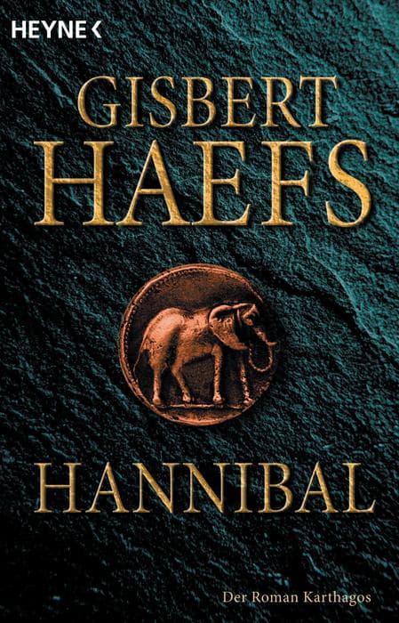Hannibal: Der Roman Karthagos