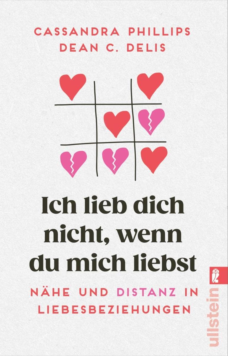 Ich lieb dich nicht, wenn du mich liebst: Nähe und Distanz in Liebesbeziehungen