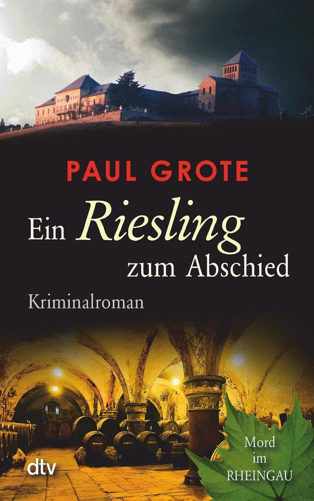Ein Riesling zum Abschied: Mord im Rheingau. Kriminalroman. Originalausgabe