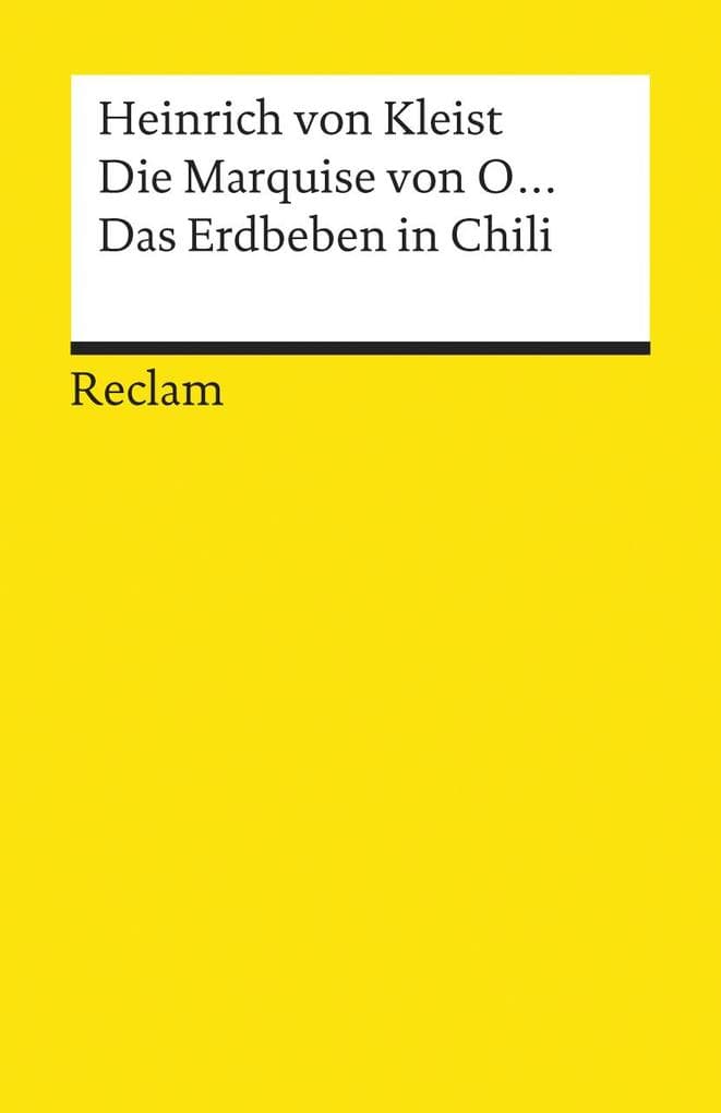 Die Marquise von O... / Das Erdbeben in Chili: Kleist, Heinrich von - 8002. Nachw.: Wagenknecht, Christian