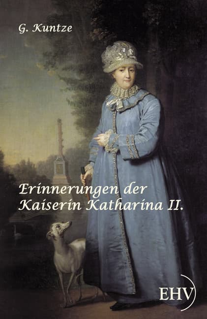 Erinnerungen der Kaiserin Katharina II.