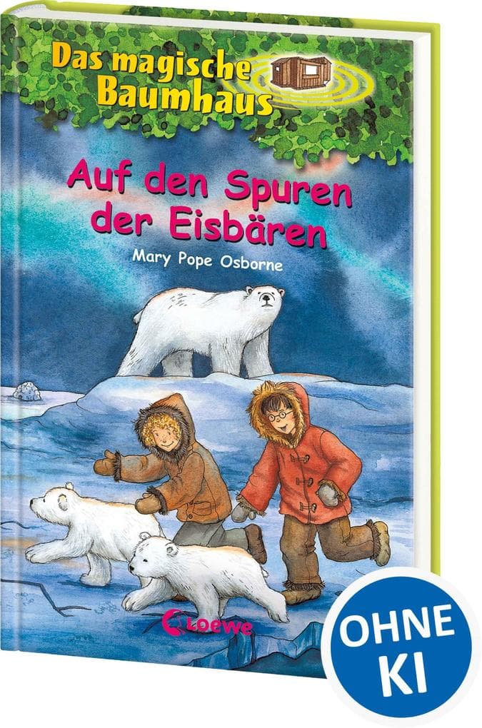 Das magische Baumhaus (Band 12) - Auf den Spuren der Eisbären: Entdecke mit Anne und Philipp die Tiere der Arktis! - Kinderbuchklassiker für zum Vorlesen und Selberlesen ab 8 Jahren