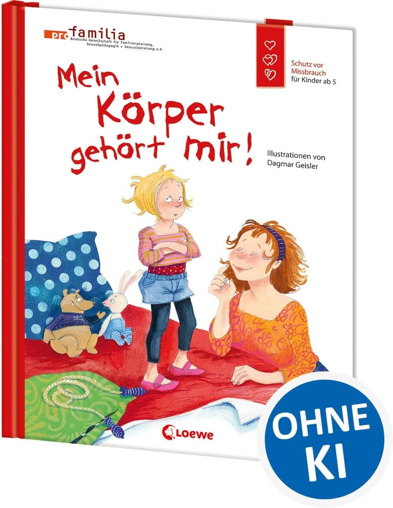 Mein Körper gehört mir!: Schutz vor Missbrauch für Kinder ab 5
