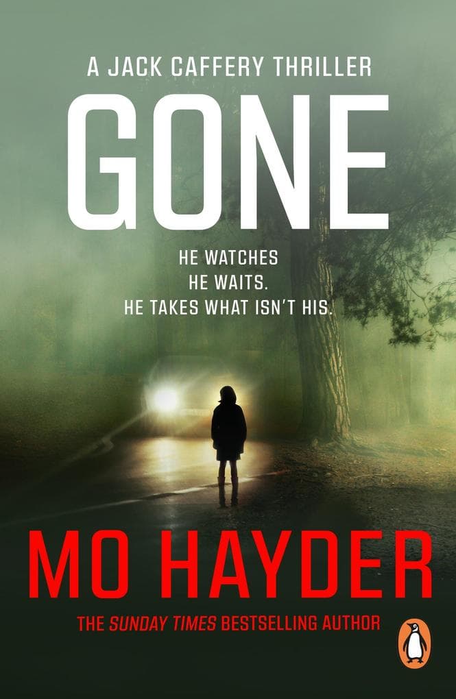 Gone: Featuring Jack Caffrey, star of BBC's Wolf series. A scary and page-turning thriller from the bestselling author