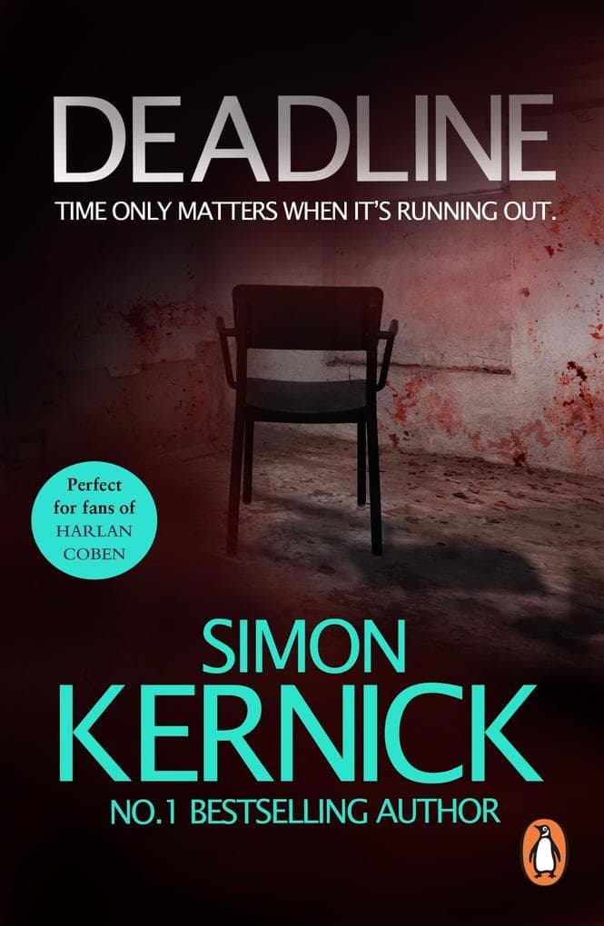 Deadline: As gripping as it is gritty, a thriller you won't forget from bestselling author Simon Kernick