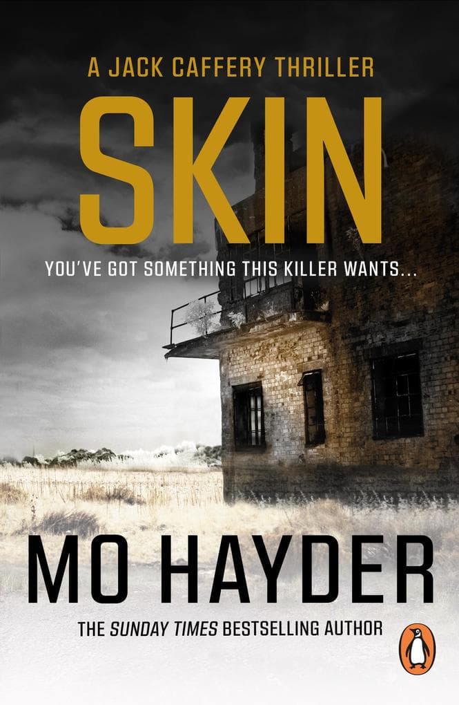 Skin: Featuring Jack Caffrey, star of BBC's Wolf series. A tense and terrifying thriller from the bestselling author