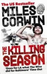 The Killing Season: A Summer in South-Central with LAPD Homicide