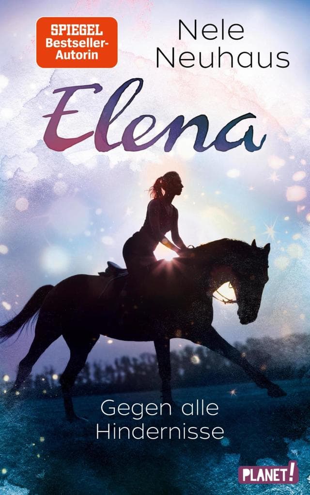 Elena - Ein Leben für Pferde 1: Gegen alle Hindernisse: Romanserie der Bestsellerautorin