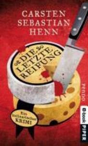 Die letzte Reifung: Ein kulinarischer Krimi