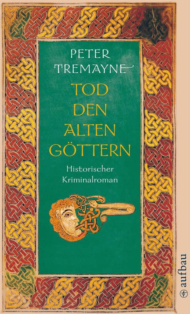 Tod den alten Göttern: Historischer Kriminalroman