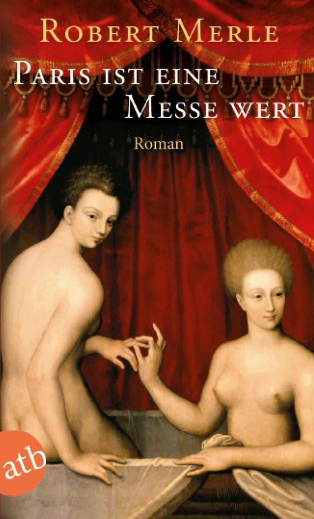 Paris ist eine Messe wert: Roman