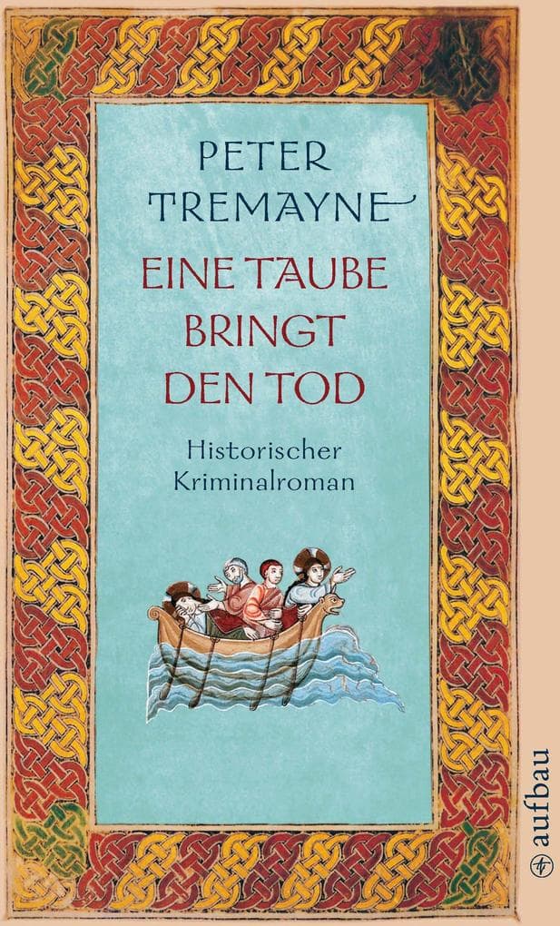 Eine Taube bringt den Tod: Historischer Kriminalroman