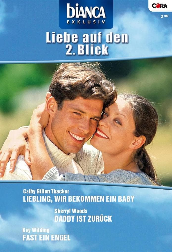 Bianca Exklusiv Band 182: Daddy ist zurück / Fast ein Engel / Liebling, wir bekommen ein Baby /