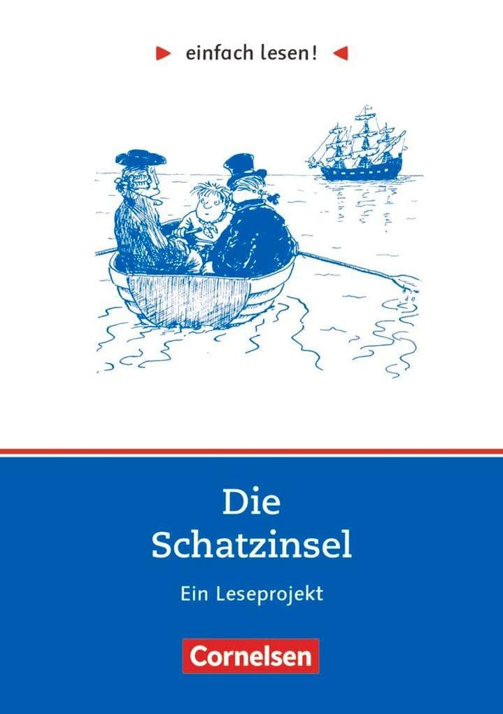 einfach lesen! Die Schatzinsel: Ein Leseprojekt zu dem gleichnamigen Abenteuerroman v. R.L. Stevenson