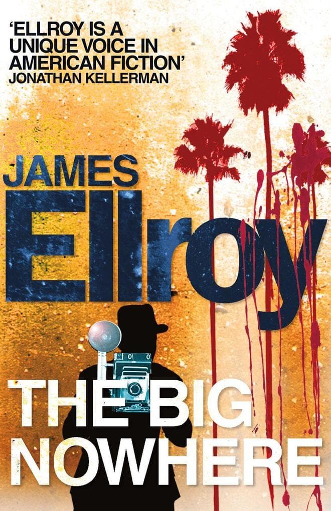The Big Nowhere: Winner of the German Fiction Crime Price, Category International 1990