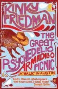 The Great Psychedelic Armadillo Picnic: A Walk in Austin