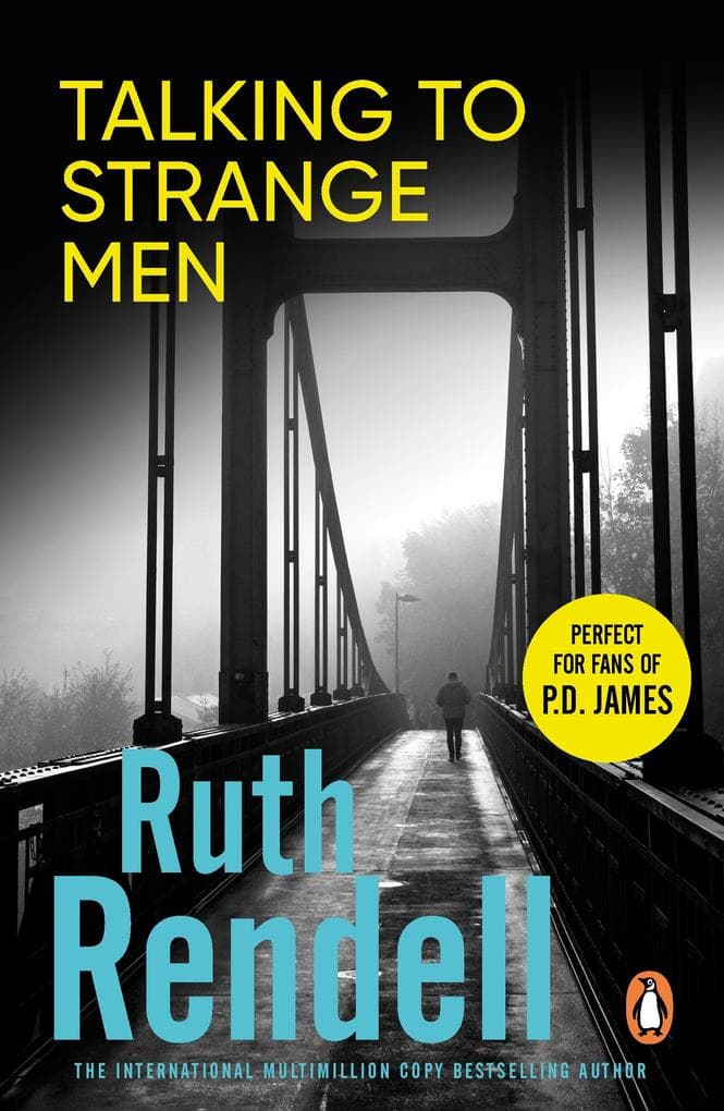 Talking To Strange Men: a compelling, dark and disturbing psychological thriller from the award-winning Queen of Crime that shows why adults should never indulge in child's play...