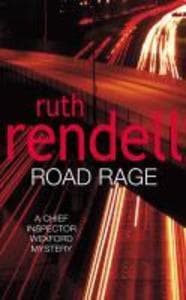 Road Rage: A Wexford Mystery full of twists and turns from the Queen of Crime, Ruth Rendell