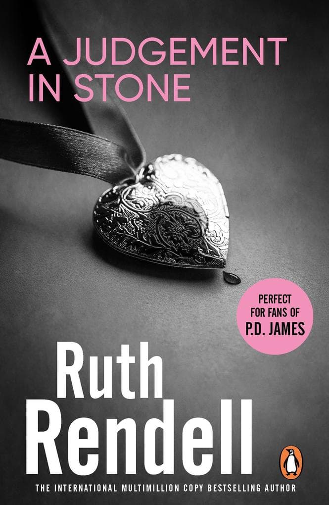 A Judgement In Stone: a chilling and captivatingly unsettling thriller from the award-winning Queen of Crime, Ruth Rendell