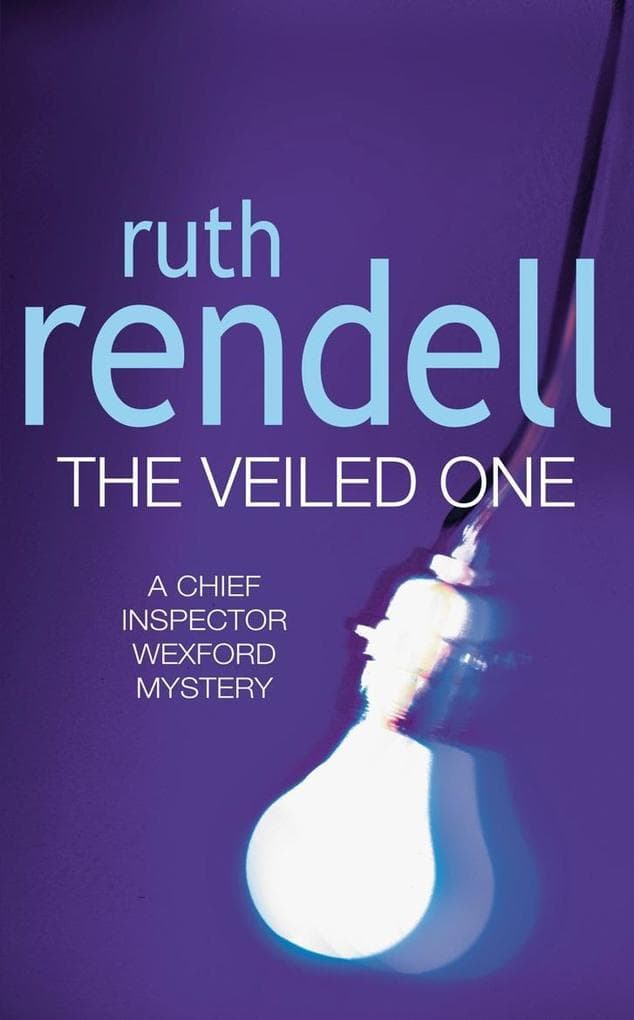 The Veiled One: a captivating and utterly satisfying murder mystery featuring Inspector Wexford from the award-winning queen of crime, Ruth Rendell
