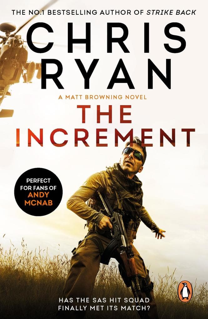 The Increment: An explosive, all-action thriller from multi-bestselling author Chris Ryan