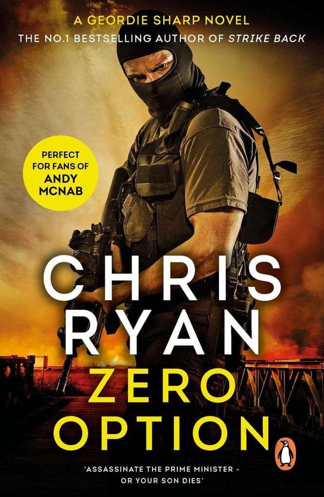 Zero Option: a relentless, race-against-time action thriller from the Sunday Times bestselling author Chris Ryan