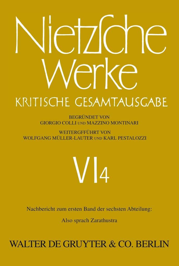 Nietzsche Werke, Band 4, Nachbericht zum ersten Band der sechsten Abteilung: Also sprach Zarathustra