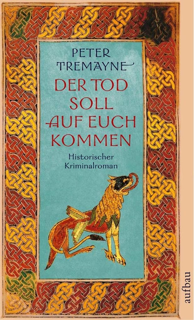 Der Tod soll auf euch kommen: Historischer Kriminalroman
