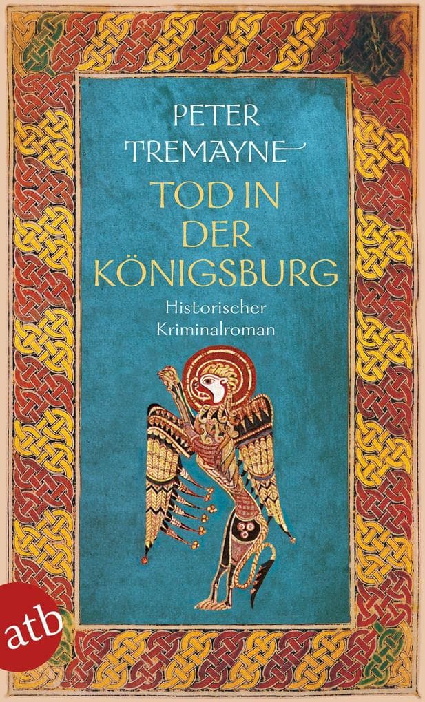 Tod in der Königsburg: Historischer Kriminalroman