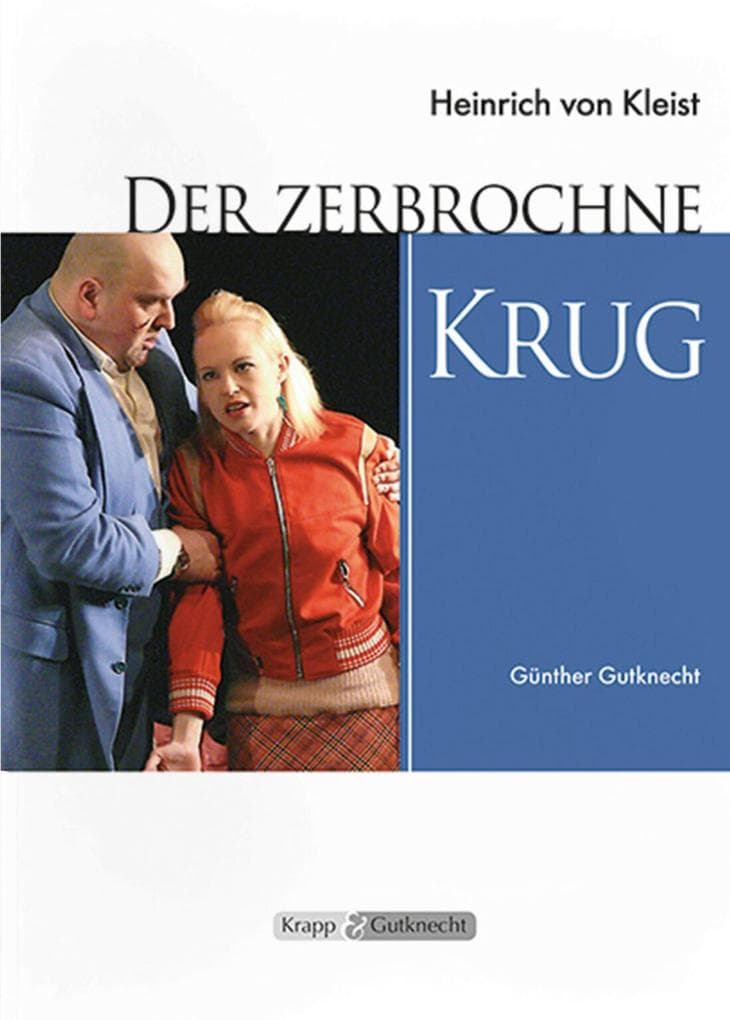Der zerbrochne Krug - Lehrerheft: Unterrichtsmaterialien, Kopiervorlagen, Heft, Interpretationshilfe, Aufgaben, Lösungen