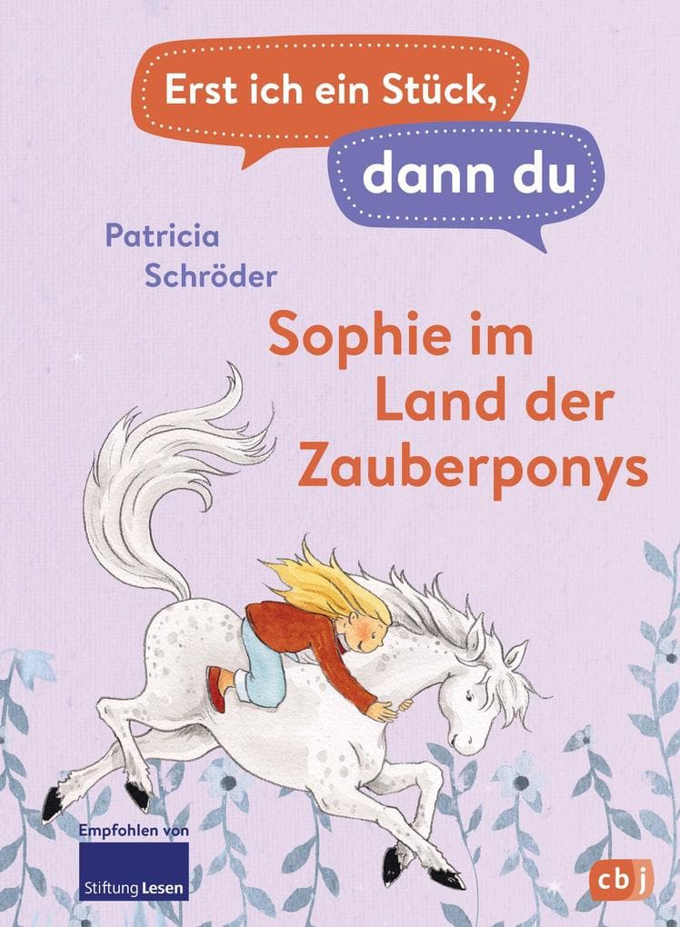 Erst ich ein Stück, dann du - Sophie im Land der Zauberponys: Für das gemeinsame Lesenlernen ab der 1. Klasse