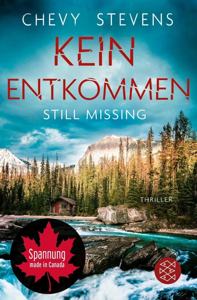 Kein Entkommen - Still Missing: Thriller | 'Wird Sie von der ersten Seite an in Bann schlagen.' Karin Slaughter