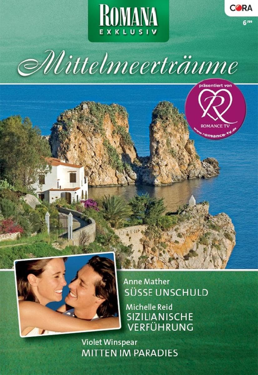 Romana Exklusiv Band 186: Süsse Unschuld / Sizialianische Verführung / Mitten im Paradies /