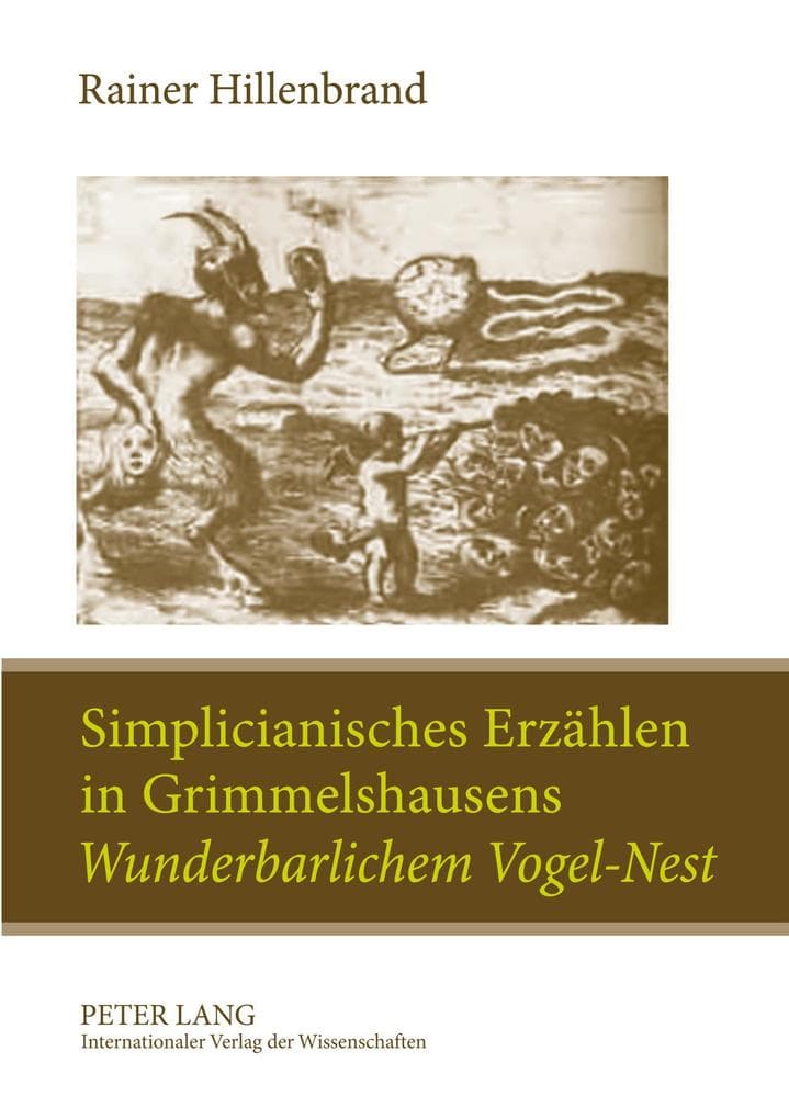 Simplicianisches Erzählen in Grimmelshausens 'Wunderbarlichem Vogel-Nest': Ein poetologischer Kommentar