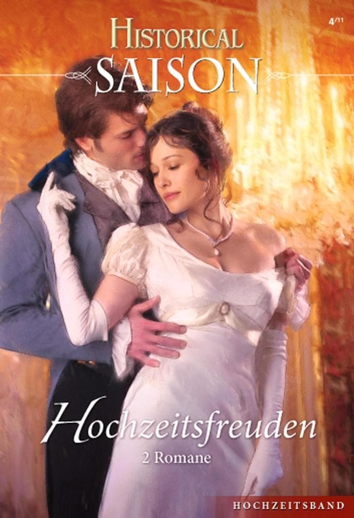 Historical Saison Band 4: Bitte heiraten Sie mich, Mylord! / Lord Carltons heimlicher Eheschwur /