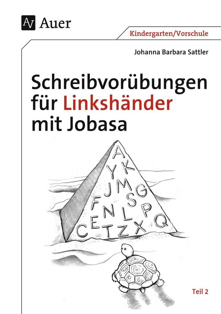 Schreibvorübungen für Linkshänder mit Jobasa Teil 2: Teil 2 mit den Buchstaben Q, T, P, N, E, L, M, G, S, C, F, K, Z, A, X, Y, J (Kindergarten/Vorschule)