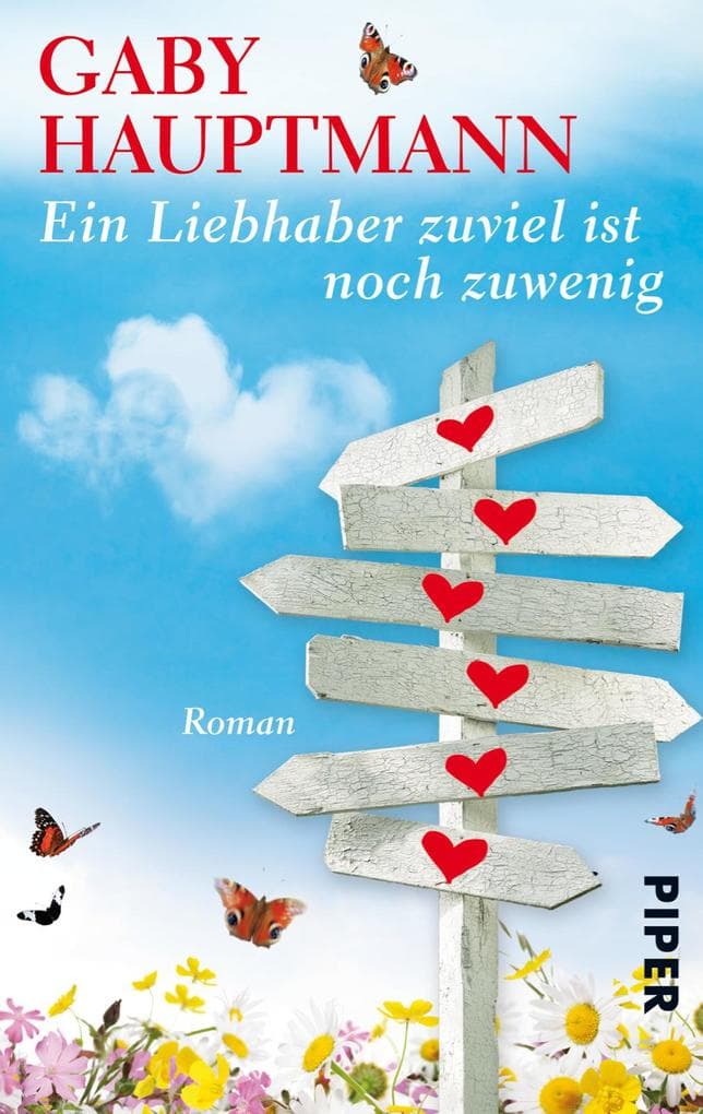 Ein Liebhaber zuviel ist noch zuwenig: Roman