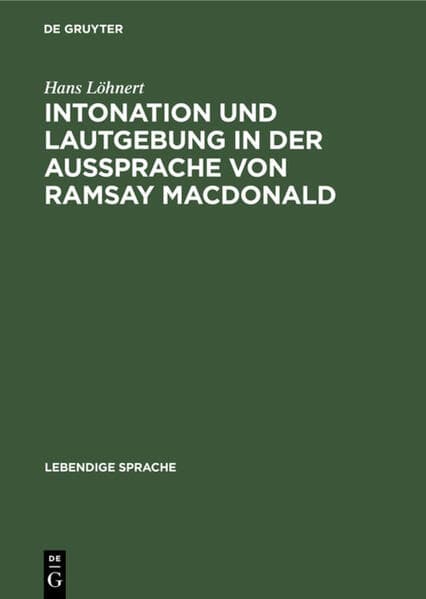Intonation und Lautgebung in der Aussprache von Ramsay MacDonald