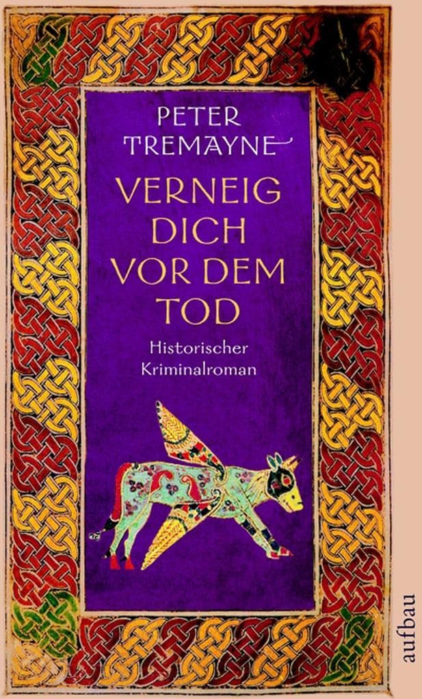 Verneig dich vor dem Tod: Historischer Kriminalroman