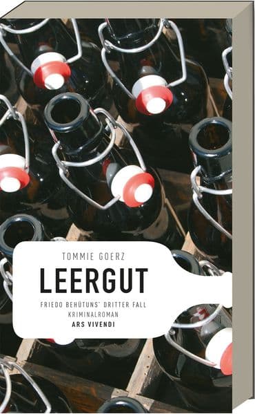 Leergut: Friedo Behütuns' dritter Fall. Kriminalroman