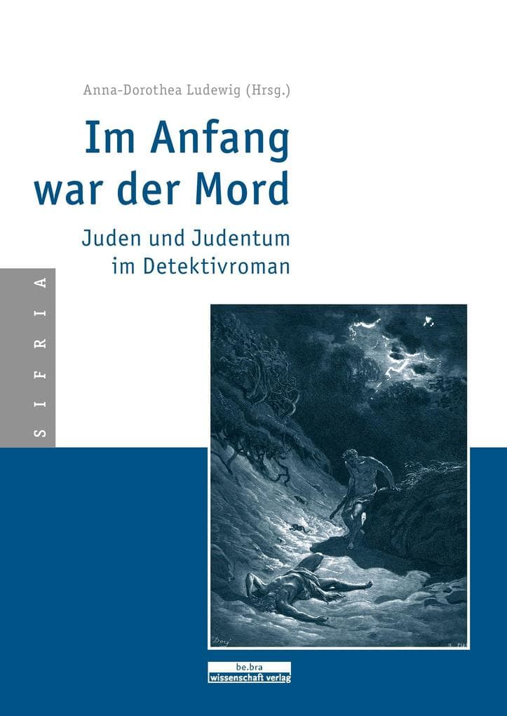 Im Anfang war der Mord: Juden und Judentum im Detektivroman