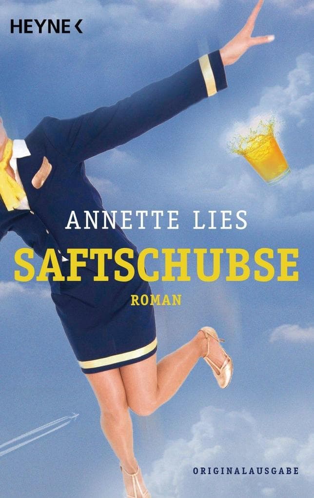 Saftschubse: Roman