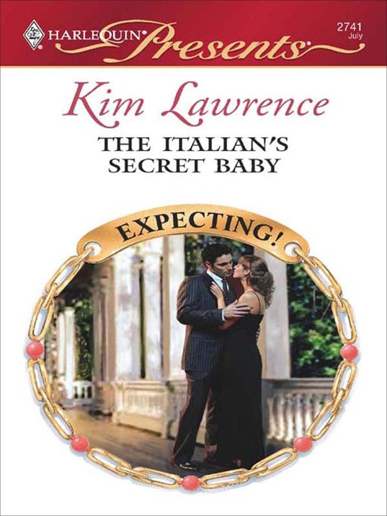 The Italian's Secret Baby: A Secret Baby Romance