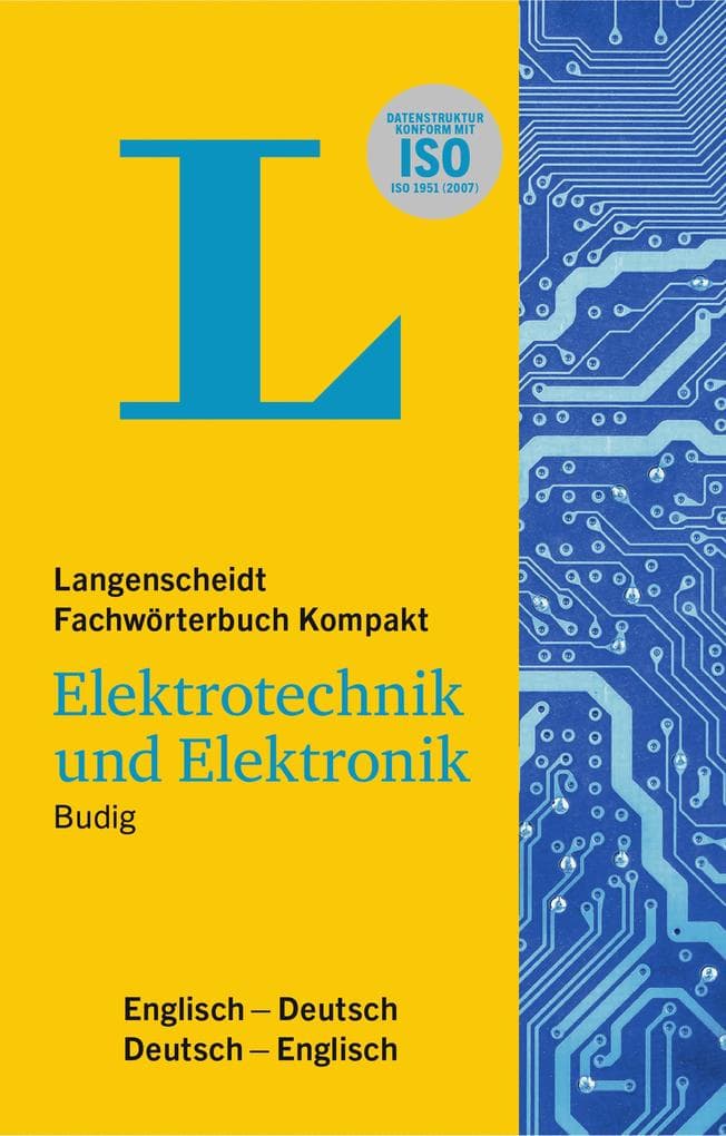 Langenscheidt Fachwörterbuch Kompakt Elektrotechnik und Elektronik Englisch: Englisch-Deutsch / Deutsch-Englisch