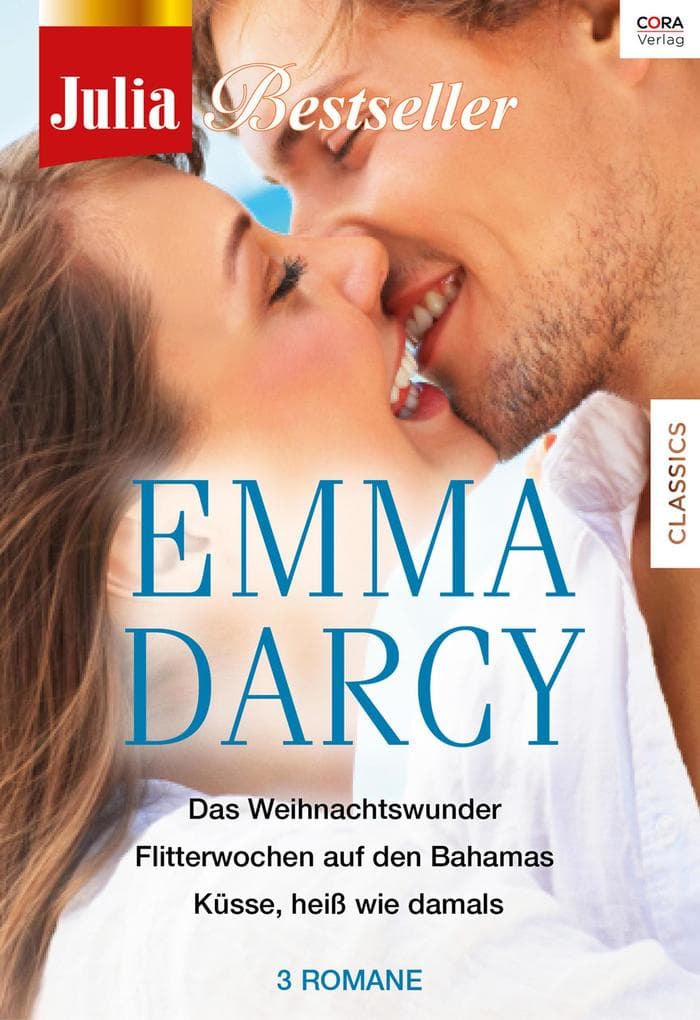 Julia Bestseller - Emma Darcy 2: Das Weihnachtswunder / Flitterwochen auf den Bahamas / Küsse, heiss wie damals