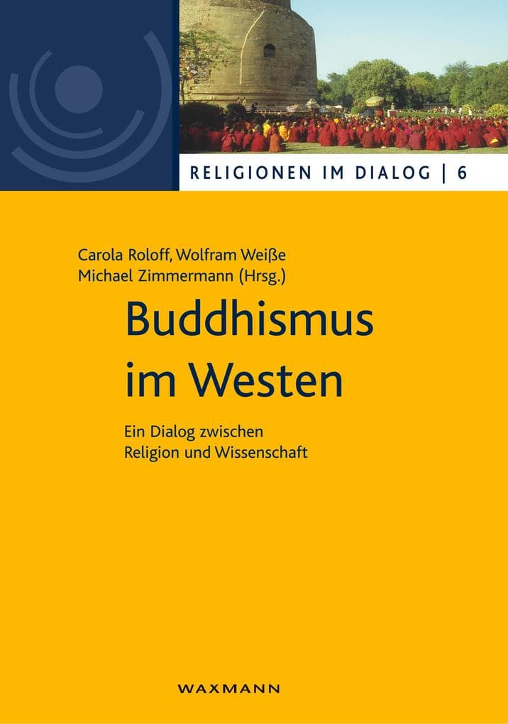 Buddhismus im Westen: Ein Dialog zwischen Religion und Wissenschaft